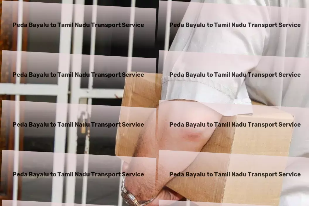 Peda Bayalu to Tamil Nadu Transport Every journey matters: Exceptional Indian logistics care. - Full-scale cargo operations