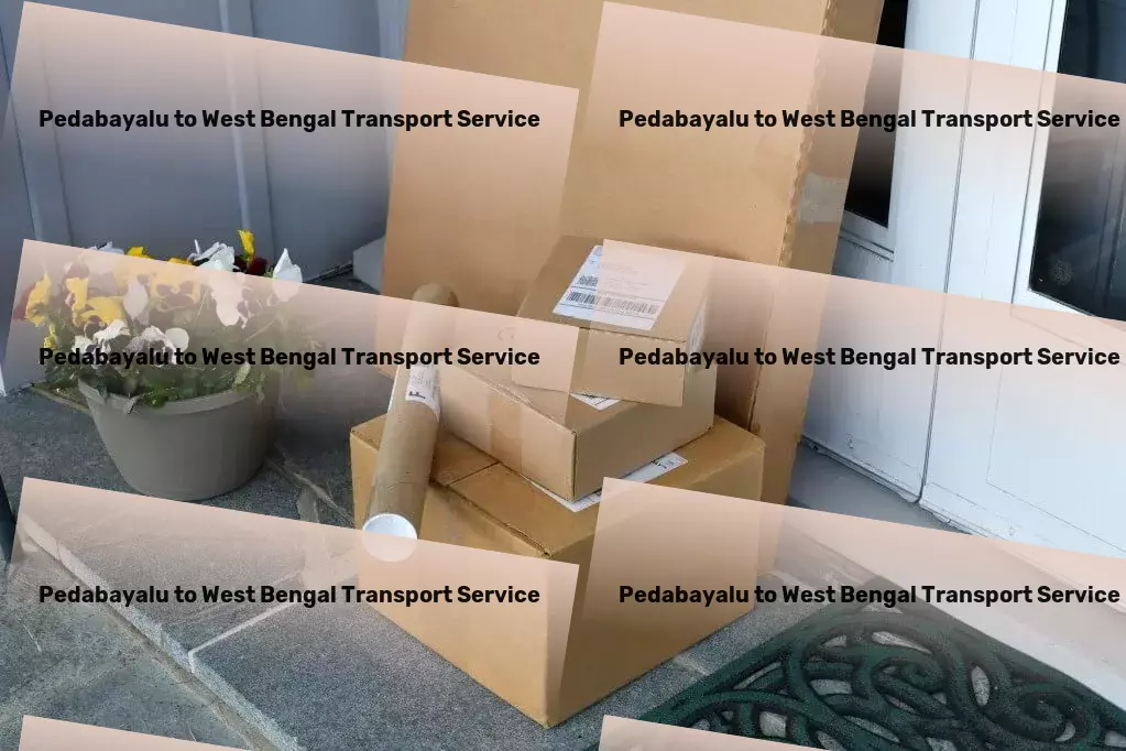 Pedabayalu to West Bengal Transport Making Indian transportation faster, safer, and more reliable. - Local heavy load shipping