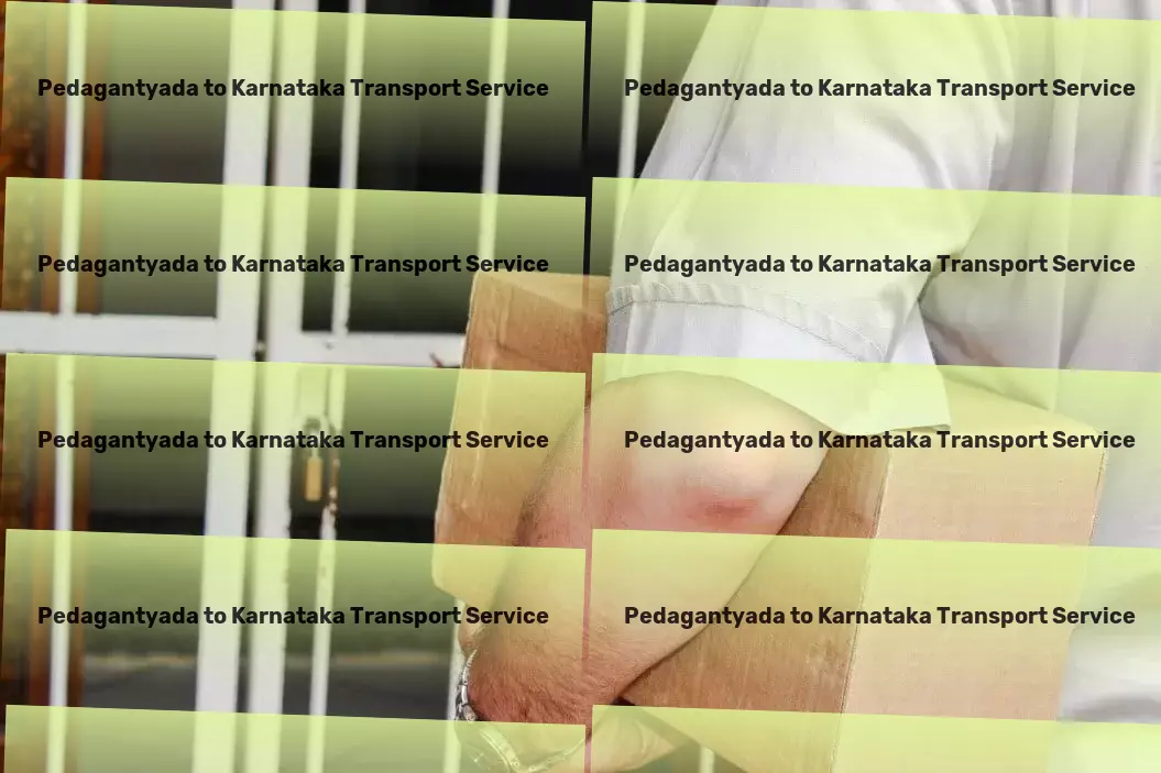 Pedagantyada to Karnataka Transport Advanced freight technology