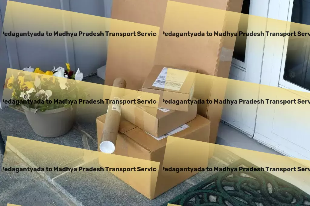 Pedagantyada to Madhya Pradesh Transport Excellence in every shipment, tailored for Indian markets! - Multi-state logistics services