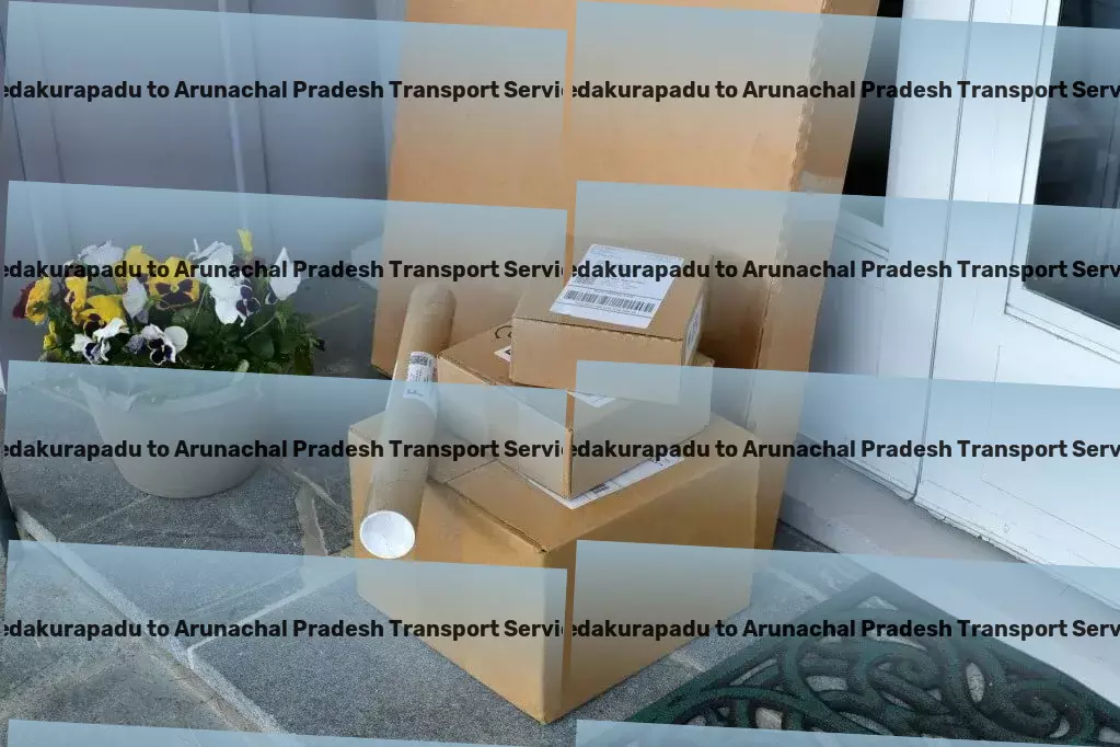 Pedakurapadu to Arunachal Pradesh Transport National goods logistics