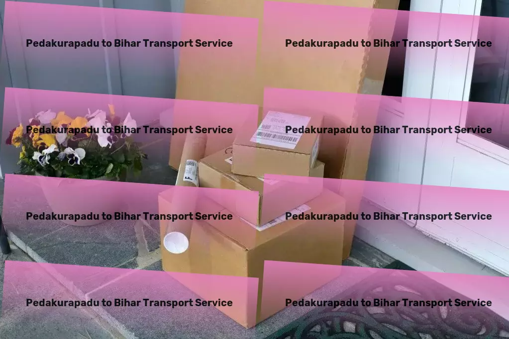 Pedakurapadu to Bihar Transport Rapid logistics services