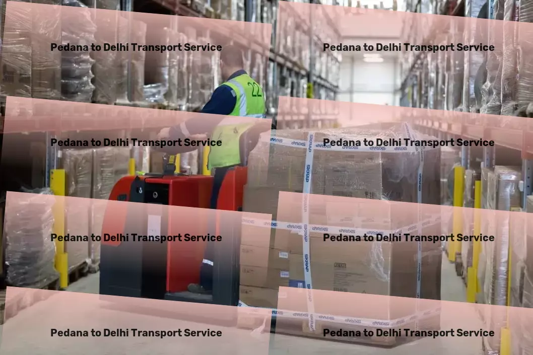 Pedana to Delhi Transport Experience the fusion of technology and service in Indian logistics! - Reliable shipping services