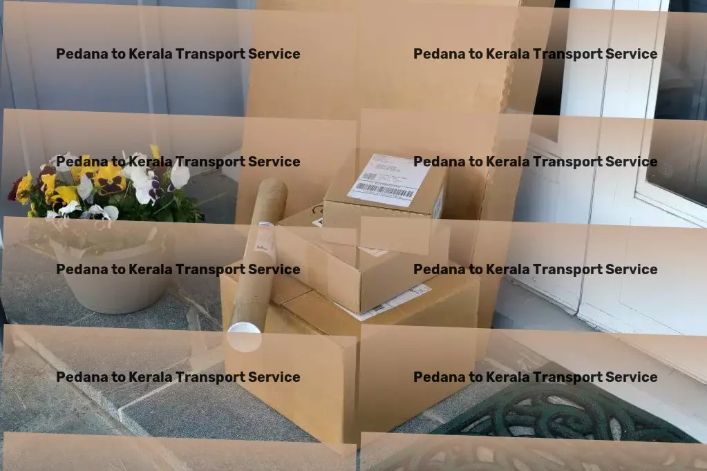 Pedana to Kerala Transport Advanced goods shipping