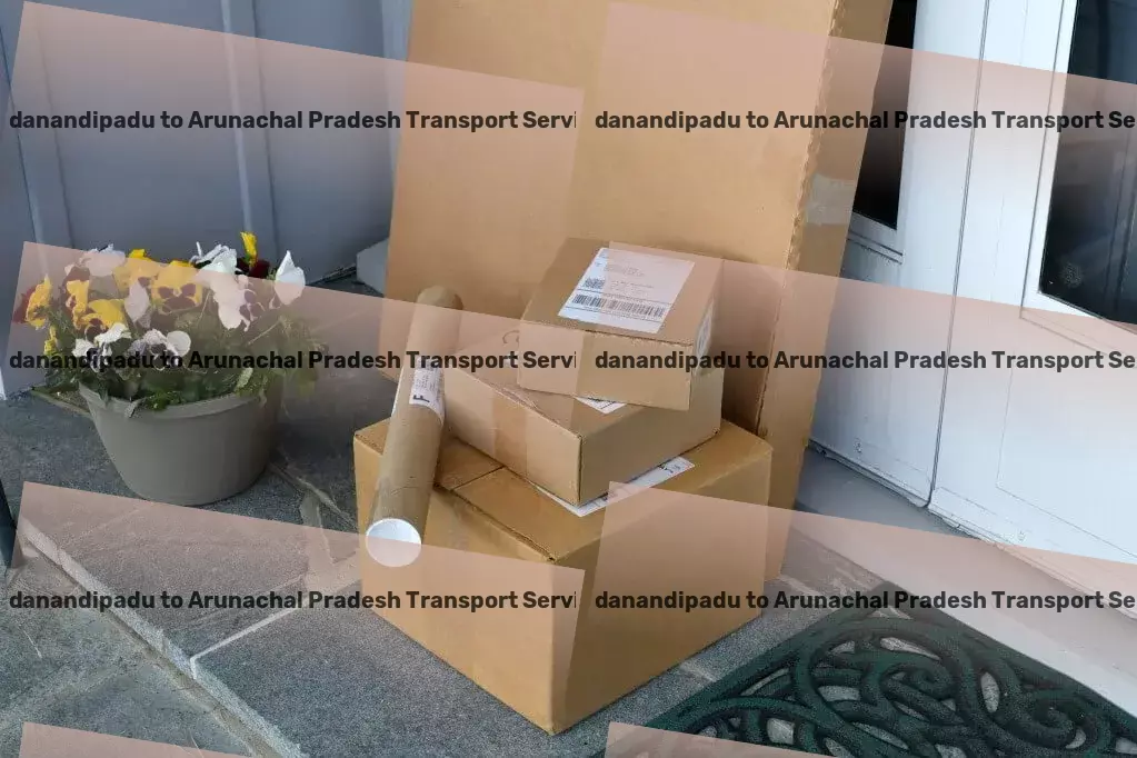 Pedanandipadu to Arunachal Pradesh Transport Redefine comfort with interior design trends and tips! - Local logistics and transport