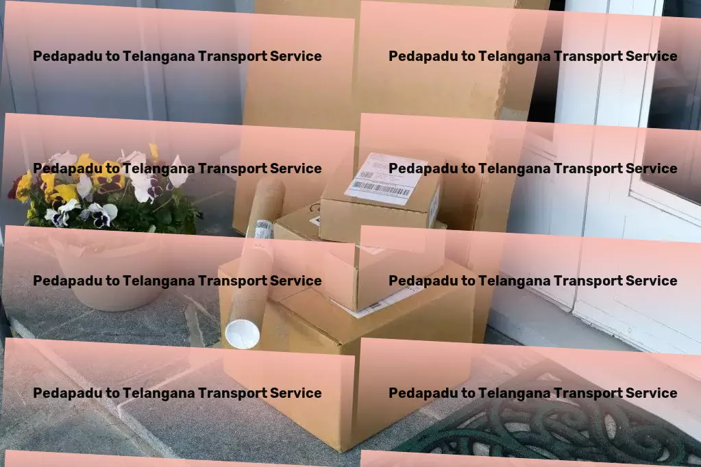 Pedapadu to Telangana Transport Professional cargo forwarding