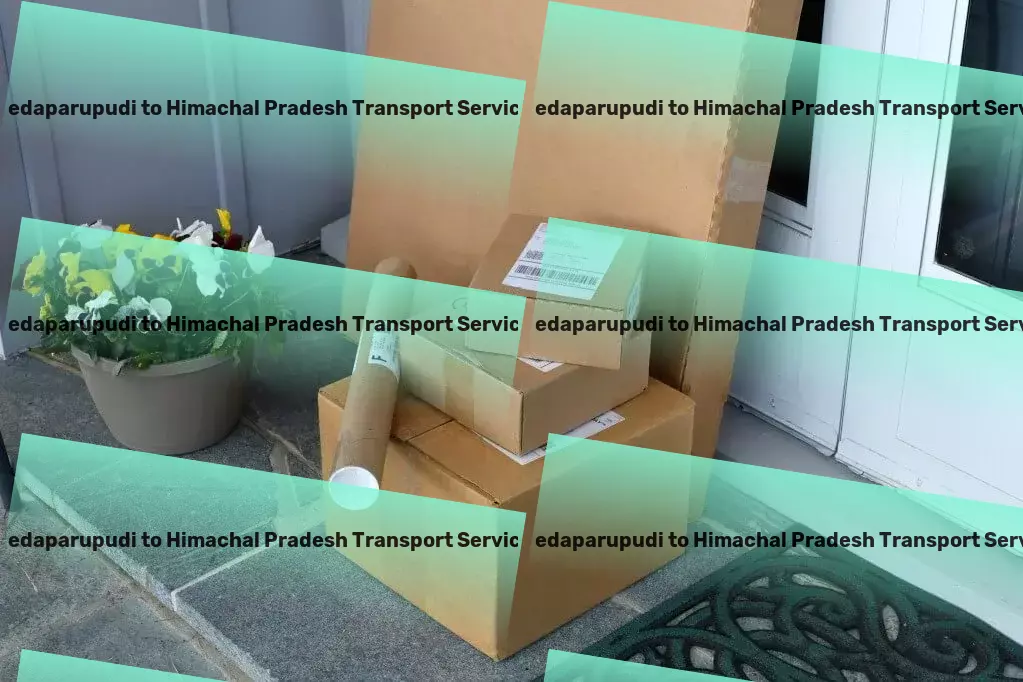 Pedaparupudi to Himachal Pradesh Transport Unwind and relax through guided meditation sessions! - Express industrial shipping