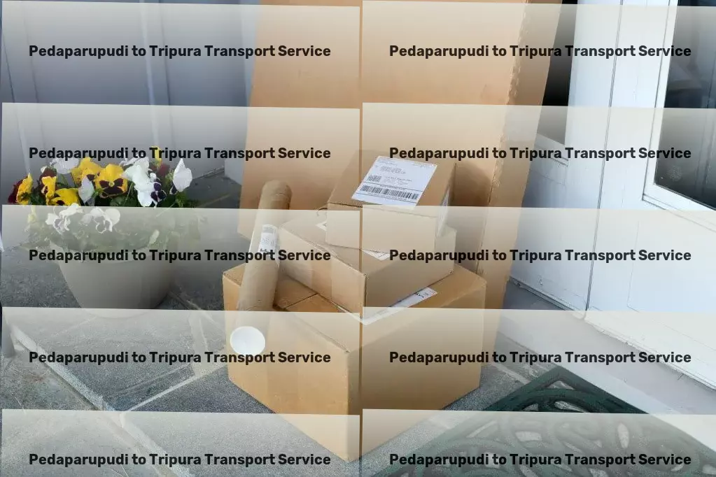 Pedaparupudi to Tripura Transport Setting new benchmarks in travel services and satisfaction! - Residential delivery solutions