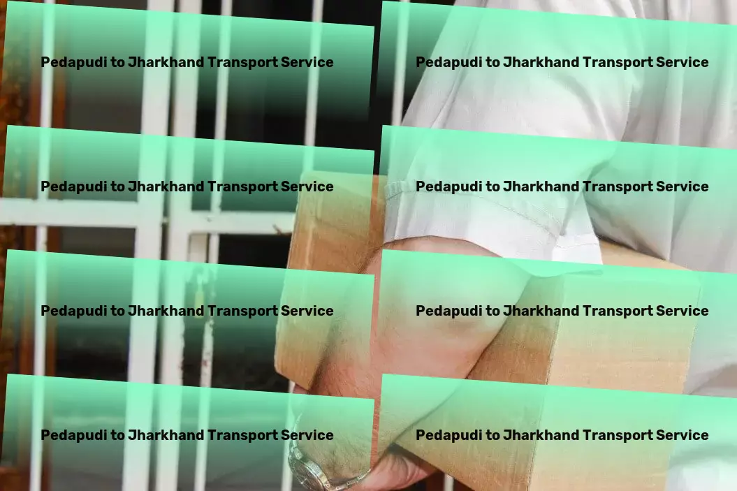 Pedapudi to Jharkhand Transport Inter-regional transport services