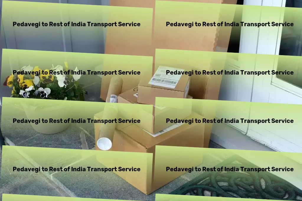 Pedavegi to Rest Of India Transport Pursue a healthy lifestyle with fitness and wellness advice! - Efficient courier services