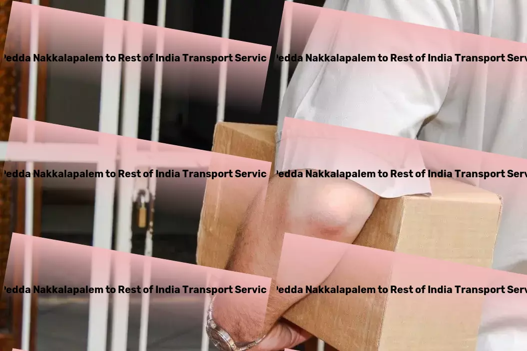 Pedda Nakkalapalem to Rest Of India Transport Full-scale goods transport