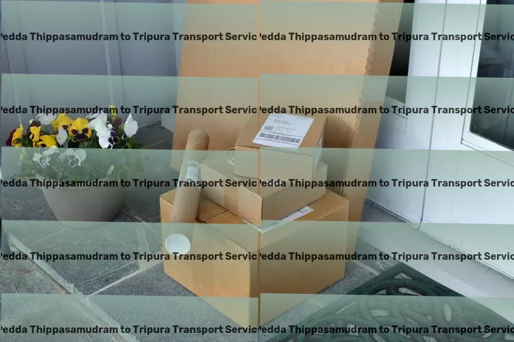 Pedda Thippasamudram to Tripura Transport Heavy load shipping solutions