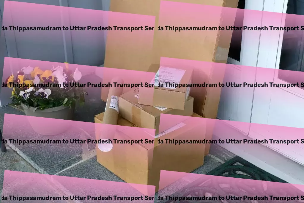 Pedda Thippasamudram to Uttar Pradesh Transport Transform your journey experience with our innovative approach! - High-speed logistics services