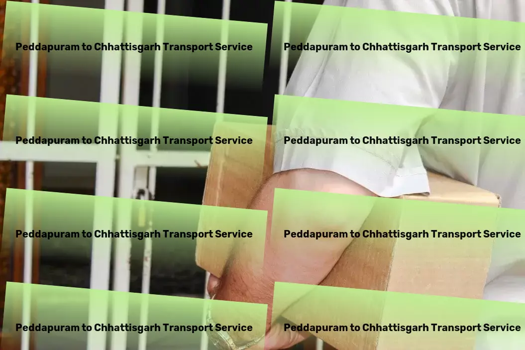 Peddapuram to Chhattisgarh Transport Fast shipping solutions